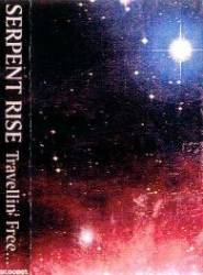 Serpent Rise : Travellin' Free